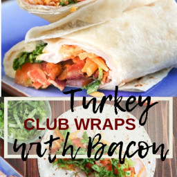 Turkey Club Wraps with Bacon