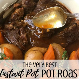 Very Best Pot Roast Ever (Instant Pot Recipe)