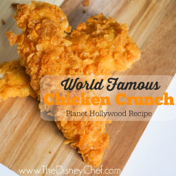 World Famous Chicken Crunch - Planet Hollywood