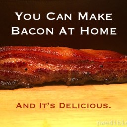 You Can Make Bacon At Home!